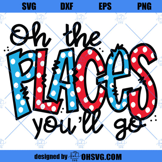 Oh The Places You Will Go SVG, Teacher Reading File SVG, Dr Seuss SVG