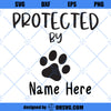 Protected By SVG, Loce Dog SVG, Dog SVG PNG DXF Cut Files For Cricut