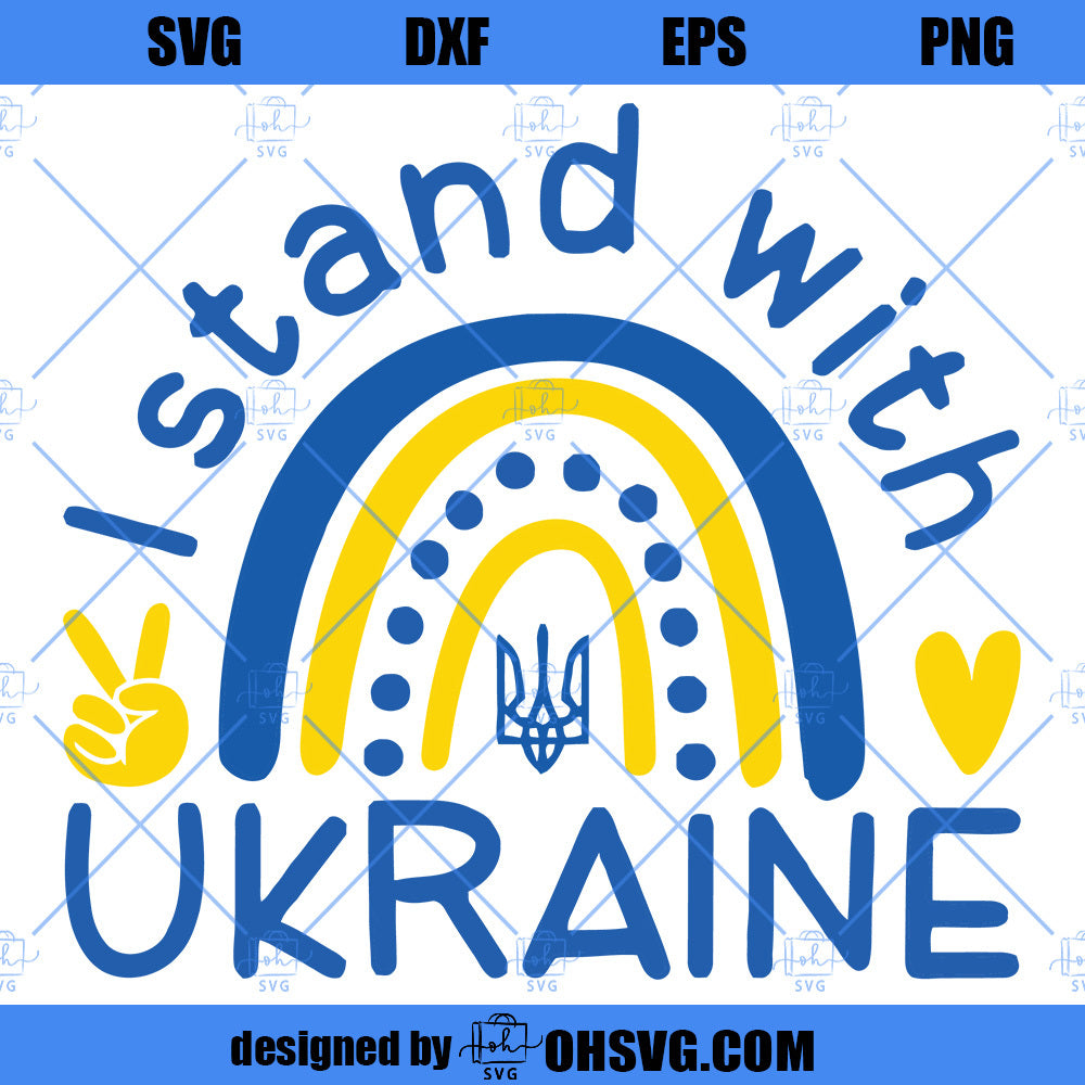 I Stand With Ukraine SVG, Support Ukraine SVG PNG DXF Cut Files For Cricut