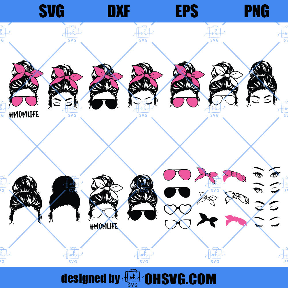 Mom Life SVG, Bun Hairs Bundles SVG, Messy Hairs SVG Messy Hair Bundle