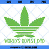 Worlds Dopest Dad SVG, Fathers Day SVG, Dope Dad SVG