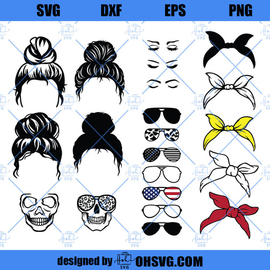Messy Bun SVG Bundle Bandana, Messy Hair Don't Care Mom Bun With Sunglasses And Headbands SVG