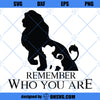 Remember Who You Are SVG, Lion King SVG, Simba And Mufasa SVG