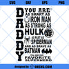 Daddy You Are Our Favorite Superhero SVG, Dad SVG, Fathers Day SVG