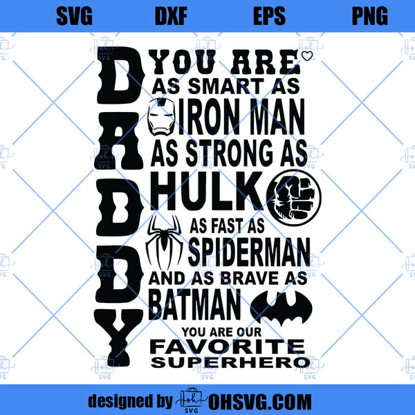 Daddy You Are Our Favorite Superhero SVG, Dad SVG, Fathers Day SVG - ohsvg