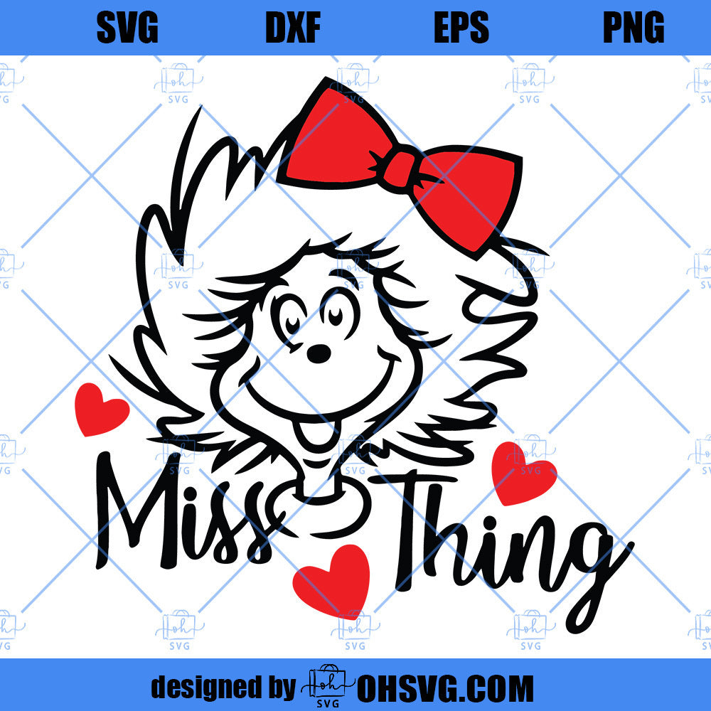 Miss Thing SVG, Cat in the Hat SVG, Dr Seuss SVG, Dr Seuss Hat SVG Cut Files For Cricut