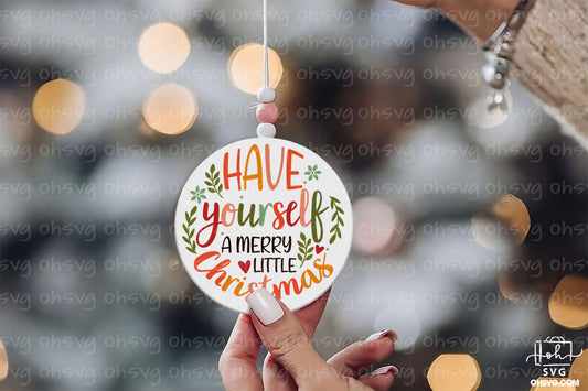Have Yourself A Merry Little Christmas PNG, Christmas Ornament PNG, Christmas Scene PNG