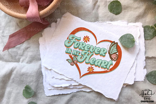 Forever In My Heart PNG, Vintage Memorial PNG, Retro Loving Memory PNG